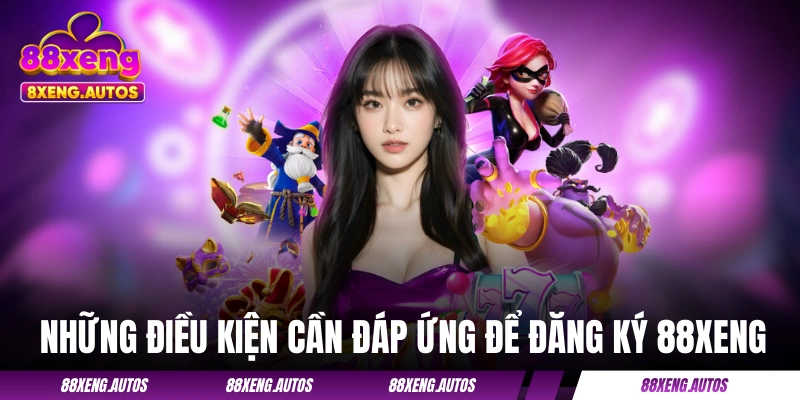 Đăng ký 88XENG - Sổ Tay Nhận Môn Dành Cho Các “Tân Binh” 2026